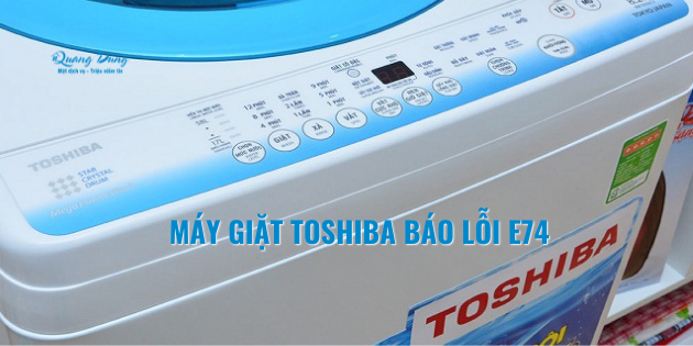 Máy giặt Toshiba báo lỗi E74